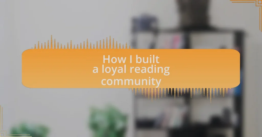 How I built a loyal reading community