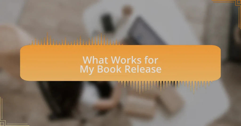 What Works for My Book Release